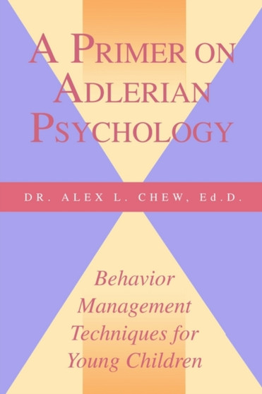 A Primer on Adlerian Psychology