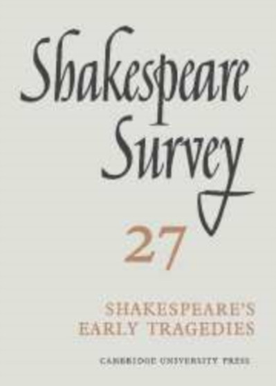 Shakespeare Survey: Volume 27, Shakespeare's Early Tragedies : 27