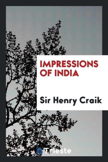 Impressions of India by Sir Henry Craik - Paperback