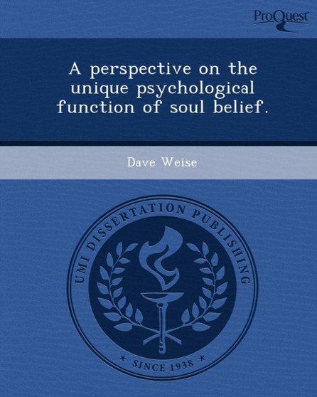 A Perspective on the Unique Psychological Function of Soul Belief