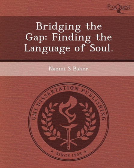 Bridging the Gap: Finding the Language of Soul