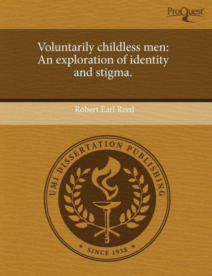 Voluntarily Childless Men: An Exploration of Identity and Stigma