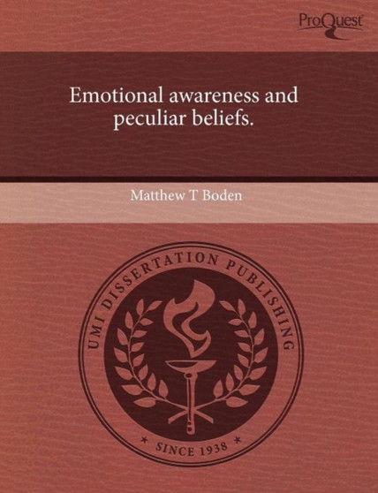 Emotional Awareness and Peculiar Beliefs Emotional Awareness and Peculiar Beliefs