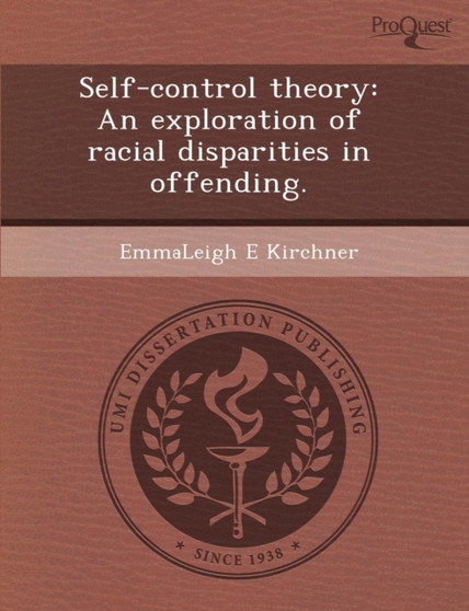 Self-Control Theory: An Exploration of Racial Disparities in Offending
