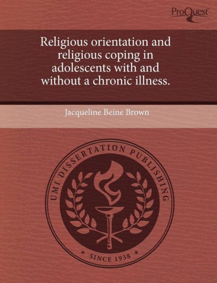 Religious Orientation and Religious Coping in Adolescents with and Without a Chronic Illness