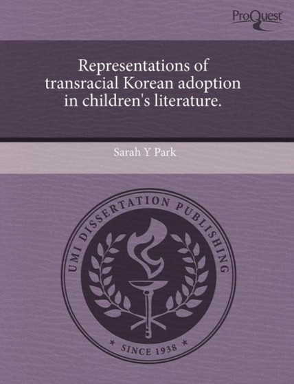 Representations of Transracial Korean Adoption in Children's Literature