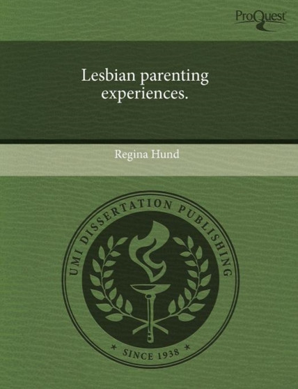 Lesbian parenting experiences.