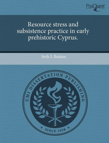 Resource Stress and Subsistence Practice in Early Prehistoric Cyprus