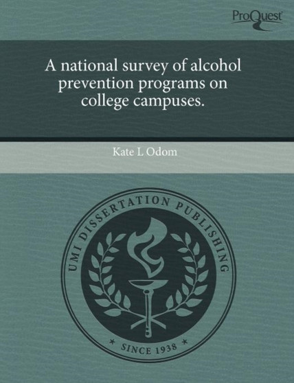 A National Survey of Alcohol Prevention Programs on College Campuses