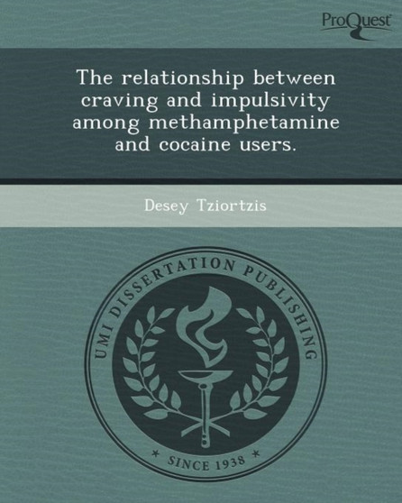 The Relationship Between Craving and Impulsivity Among Methamphetamine and Cocaine Users