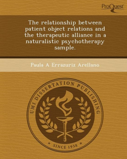 The Relationship Between Patient Object Relations and the Therapeutic Alliance in a Naturalistic Psychotherapy Sample