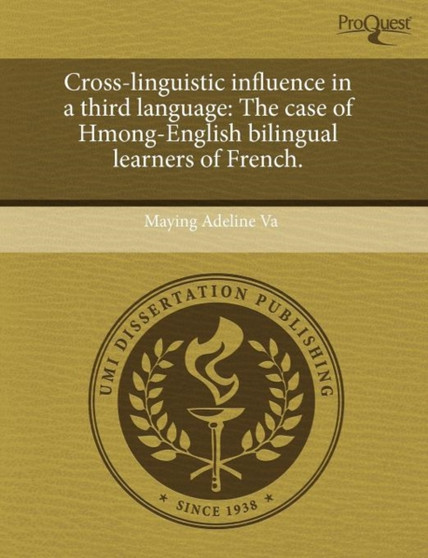 Cross-Linguistic Influence in a Third Language: The Case of Hmong-English Bilingual Learners of French