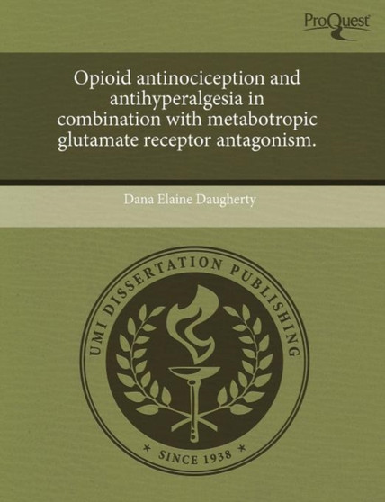 Opioid Antinociception and Antihyperalgesia in Combination with Metabotropic Glutamate Receptor Antagonism