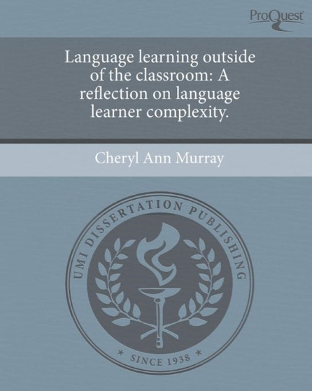 Language Learning Outside of the Classroom: A Reflection on Language Learner Complexity