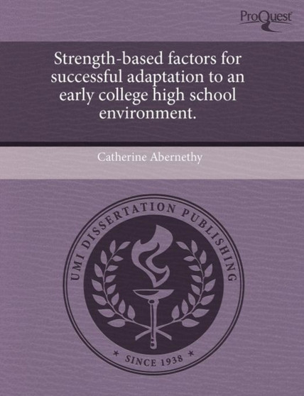 Strength-Based Factors for Successful Adaptation to an Early College High School Environment