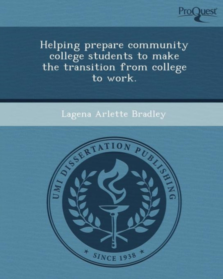 Helping Prepare Community College Students to Make the Transition from College to Work