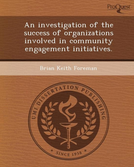 An Investigation of the Success of Organizations Involved in Community Engagement Initiatives