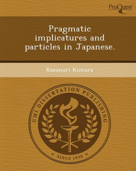 Pragmatic Implicatures and Particles in Japanese