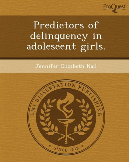 Predictors of Delinquency in Adolescent Girls