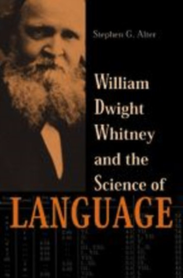 William Dwight Whitney and the Science of Language