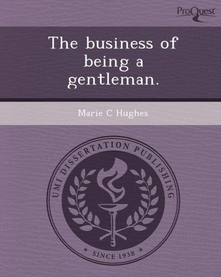 The Business of Being a Gentleman