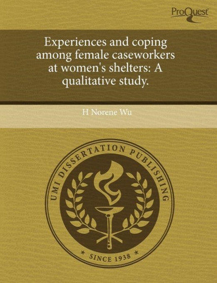 Experiences and Coping Among Female Caseworkers at Women's Shelters: A Qualitative Study