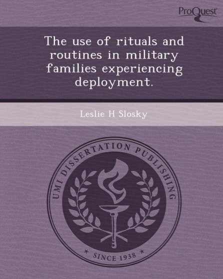 The Use of Rituals and Routines in Military Families Experiencing Deployment