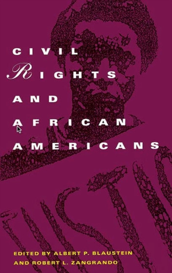 Civil Rights and African Americans : A Documentary History