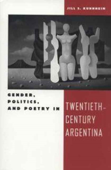 Gender, Politics and Poetry in Twentieth-century Argentina
