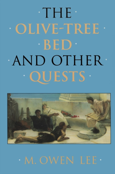 The Olive-tree Bed and Other Quests : v. 4 The Olive-tree Bed and Other Quests : v. 4
