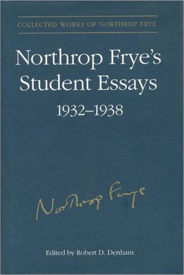 Northrop Frye's Student Essays, 1932-1938 : v. 3