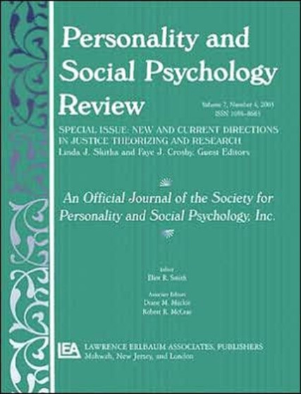 New and Current Directions in Justice Theorizing and Research : A Special Issue of personality and Social Psychology Review