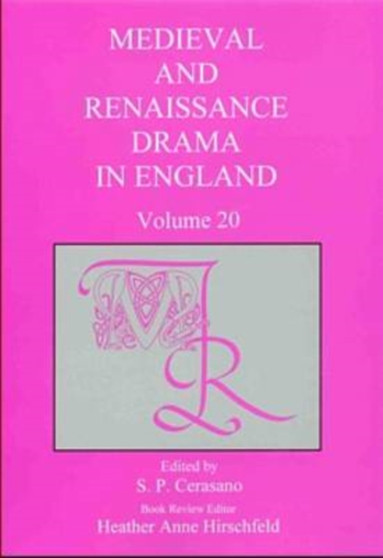 Medieval and Renaissance Drama in England v. 20