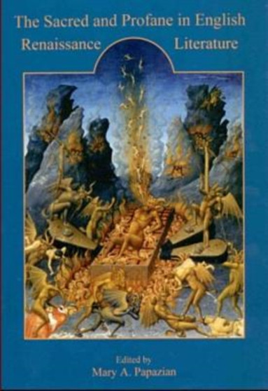 The Sacred and Profane in English Renaissance Literature