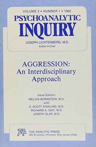 Aggression : Psychoanalytic Inquiry, 2.1