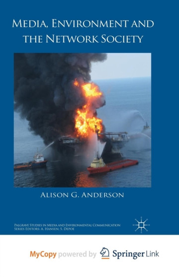 Media, Environment and the Network Society