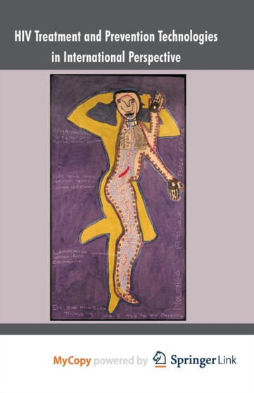 HIV Treatment and Prevention Technologies in International Perspective