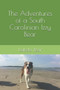 The Adventures of a South Carolinian Izzy Bear by Isabela Bear - Paperback