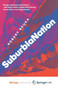 SuburbiaNation : Reading Suburban Landscape in Twentieth Century American Film and Fiction
