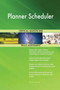 Planner Scheduler Critical Questions Skills Assessment by The Art Of Service - Paperback