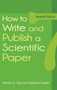 How to Write and Publish a Scientific Paper, 7th Edition