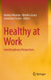 Healthy at Work : Interdisciplinary Perspectives