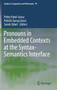 Pronouns in Embedded Contexts at the Syntax-Semantics Interface : 99
