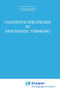Cognitive Strategies in Stochastic Thinking : 2