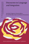 Discourses on Language and Integration : Critical perspectives on language testing regimes in Europe : 33