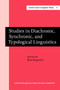 Studies in Diachronic, Synchronic, and Typological Linguistics : Festschrift for Oswald Szemerenyi on the Occasion of his 65th Birthday : 11