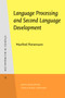 Language Processing and Second Language Development : Processability theory : 15