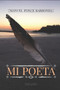 Mi Poeta by Manuel Ponce Barrones - Paperback Mi Poeta by Manuel Ponce Barrones - Paperback