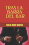 Tras La Barra del Bar by Emilio Rubio Martos - Paperback