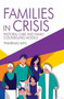 Families in Crisis : Pastoral Care and Family Counselling Models